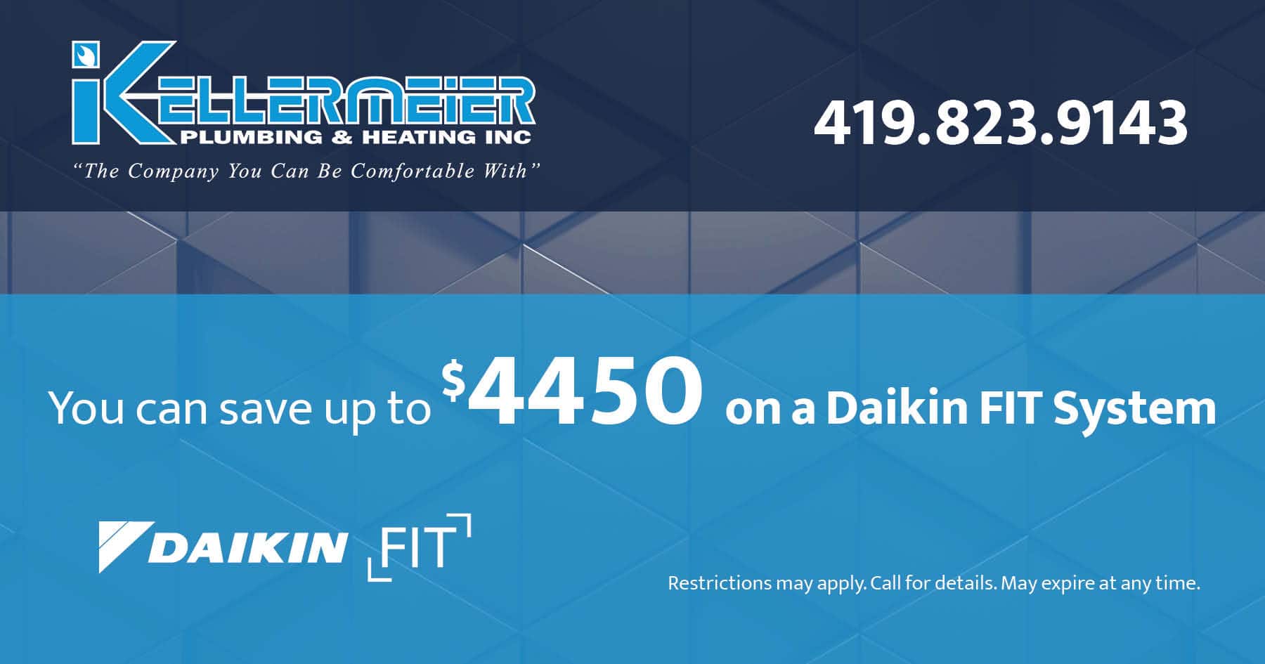 Save up to $4450 on a Daikin Fit System expires: 6/30/23.